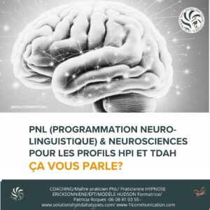 1-PNL-and-Neurosciences-HPI-et-TDAH -.solutionshpitdah-patriciaroquesPNL-and-Neuroscience